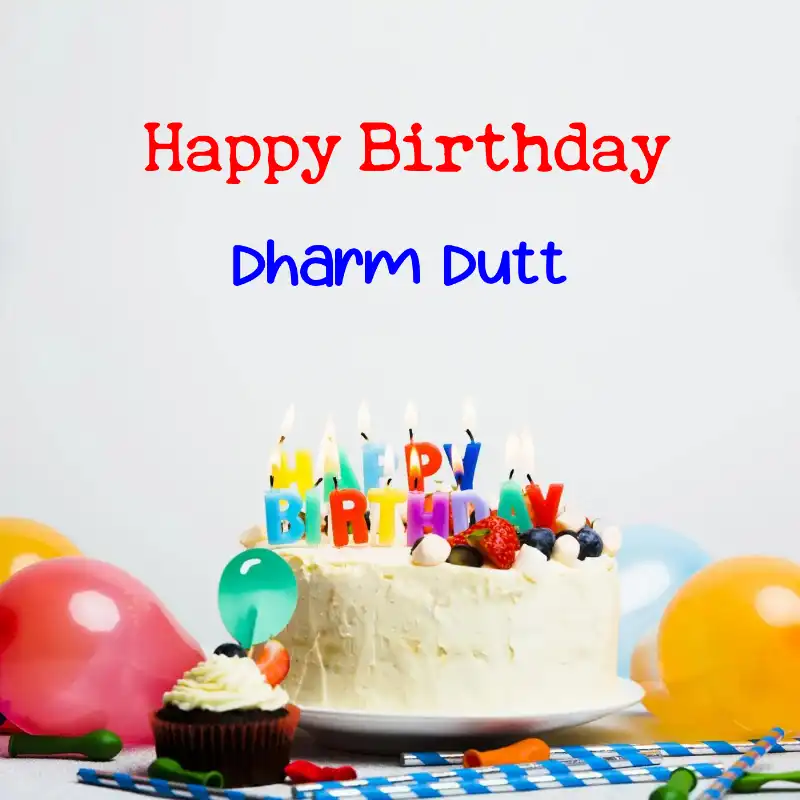 Happy Birthday Dharm Dutt Cake Balloons Card